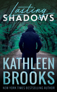 Lasting Shadows: Shadows Landing #3