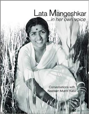 Lata Mangeshkar: ... in her own voice - Munni Kabir, Nasreen