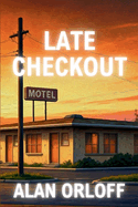 Late Checkout: A Mess Hopkins Novel