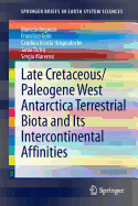 Late Cretaceous/Paleogene West Antarctica Terrestrial Biota and Its Intercontinental Affinities