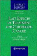 Late Effects of Treatment for Childhood Cancer