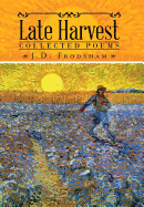 Late Harvest: Collected Poems