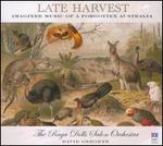 Late Harvest: Imagined Music of a Forgotten Australia