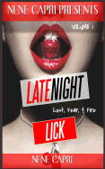Late Night Lick: Lust. Fear. & Fire