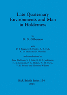 Late Quaternary Environments and Man in Holderness