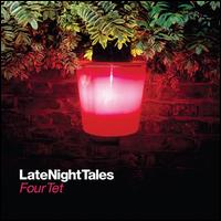 LateNightTales - Four Tet