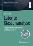 Latente Klassenanalyse: Eine anwendungsorientierte Einfhrung mit R