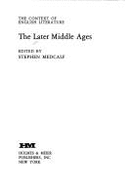 Later Middle Ages: The Context of English Lit.