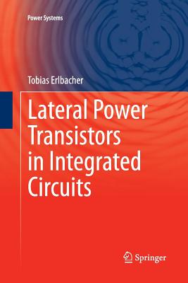 Lateral Power Transistors in Integrated Circuits - Erlbacher, Tobias