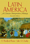 Latin America: A Concise Interpretive History