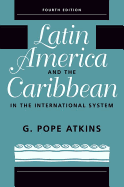 Latin America And The Caribbean In The International System