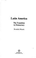 Latin America: The Transition to Democracy