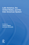 Latin America, the United States, and the Interamerican System