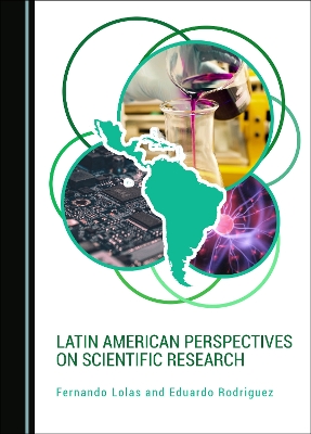 Latin American Perspectives on Scientific Research - Lolas, Fernando, and Rodriguez, Eduardo