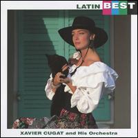 Latin Best - Xavier Cugat & His Orchestra