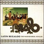 Latin Bugaloo: The Warner Bros. Singles