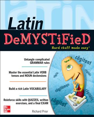 Latin Demystified: A Self Teaching Guide - Prior, Richard