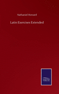 Latin Exercises Extended