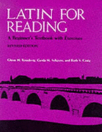 Latin for Reading: A Beginner's Textbook with Exercises