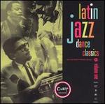Latin Jazz Dance Classics - Various Artists