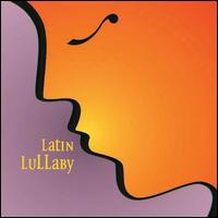 Latin Lullaby - Various Artists