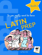 Latin Prep Book 2: A Textbook for Common Entrance Level 2