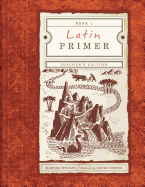 Latin Primer 1: Teacher Edition