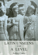Latin Unseens for a Level