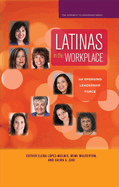 Latinas in the Workplace: An Emerging Leadership Force
