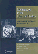 Latinas/OS in the United States: Changing the Face of Amrica