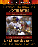 Latino Baseballs Hottest Hitte