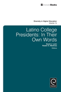 Latino College Presidents: In Their Own Words