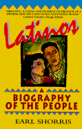 Latinos: A Biography of the People - Shorris, Earl