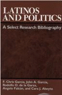 Latinos and Politics: A Select Research Bibliography
