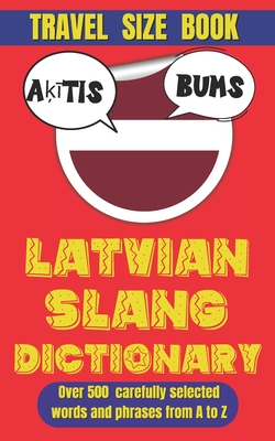 Latvian Slang Dictionary: 500 Expressions to Speak Like a True Latvian - Mania, Slang