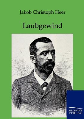 Laubgewind - Heer, Jacob Christoph