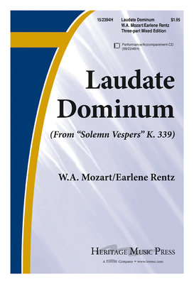 Laudate Dominum: From Solemn Vespers K. 339 - Mozart, W a (Composer), and Rentz, Earlene (Composer)