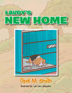 Laudy's New Home