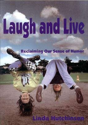 Laugh and Live - Hutchinson, Linda