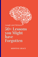 Laugh and Relearn: 50+Lessons You Might have Forgotten
