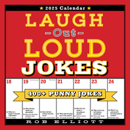 Laugh-Out-Loud Jokes 2025 Wall Calendar: 400+ Punny Jokes