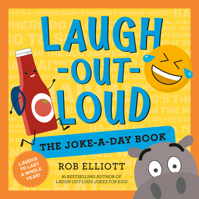 Laugh-Out-Loud: The Joke-A-Day Book: A Year of Laughs - Elliott, Rob