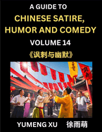 Laughing at Life (Part 14): A Guide to Chinese Satire, Humor and Comedy, Discover Satirical Humor, Learn Reading Funny Chinese Essays and Stories, Foreigner's Introduction to Easy Lessons of Mandarin Chinese Witty Tales