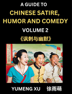 Laughing at Life (Part 2): A Guide to Chinese Satire, Humor and Comedy, Discover Satirical Humor, Learn Reading Funny Chinese Essays and Stories, Foreigner's Introduction to Easy Lessons of Mandarin Chinese Witty Tales