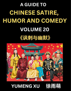 Laughing at Life (Part 20): A Guide to Chinese Satire, Humor and Comedy, Discover Satirical Humor, Learn Reading Funny Chinese Essays and Stories, Foreigner's Introduction to Easy Lessons of Mandarin Chinese Witty Tales