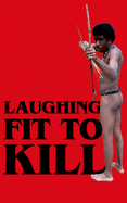 Laughing Fit to Kill: Black Humor in the Fictions of Slavery