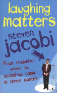 Laughing Matters - Jacobi, Steven