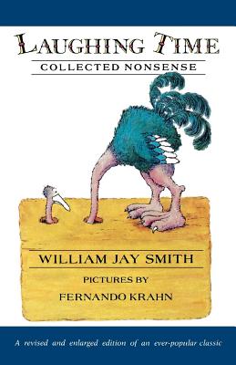 Laughing Time: Collected Nonsense - Smith, William Jay, and Krahn, Fernando (Photographer)