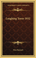 Laughing Torso 1932