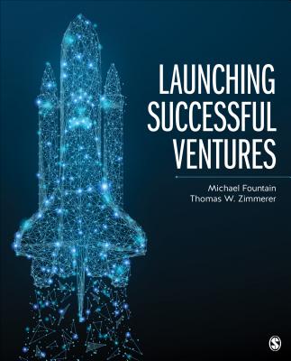 Launching Successful Ventures - Fountain, Michael W, and Zimmerer, Thomas W